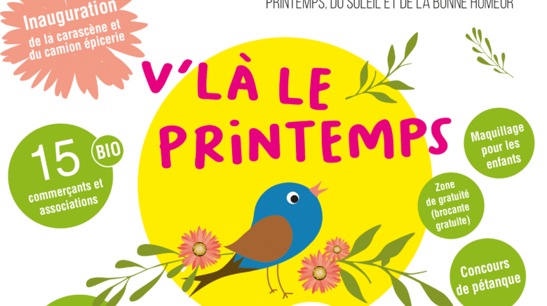 V'Là le Printemps : les producteurs bio, Les associations solidaires et l’association 270 degrés, vous invitent à fêter le retour du printemps, du soleil et de la bonne humeur.